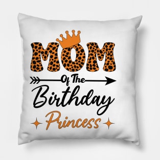 Funny Leopard Mom Of The Birthday Princess Girls Party Pillow