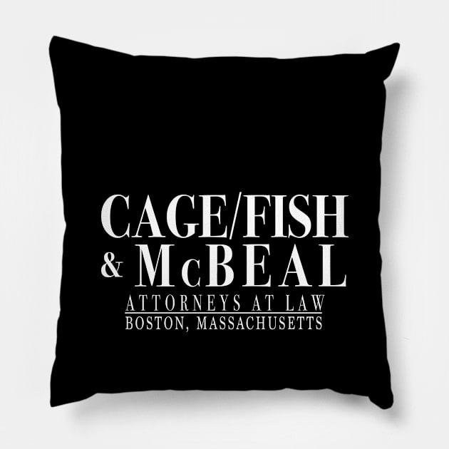 Cage/ Fish and McBeal Attorneys at Law Pillow by Emmikamikatze