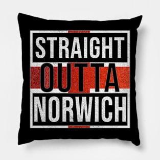 Straight Outta Norwich - Gift for England From Norwich Pillow