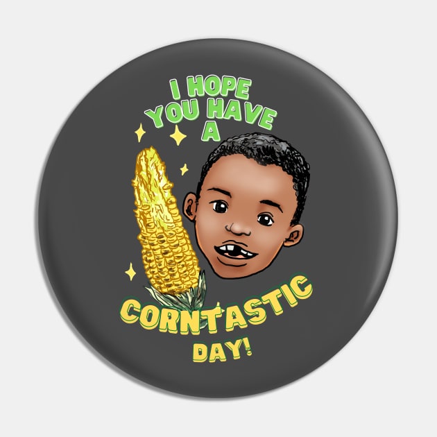 Have a corntastic day! Pin by Moonwing