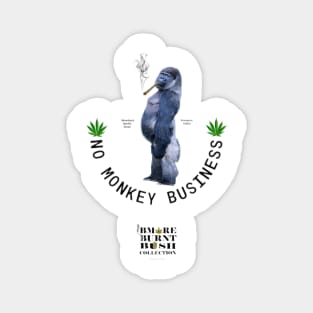 No Monkey Business Magnet