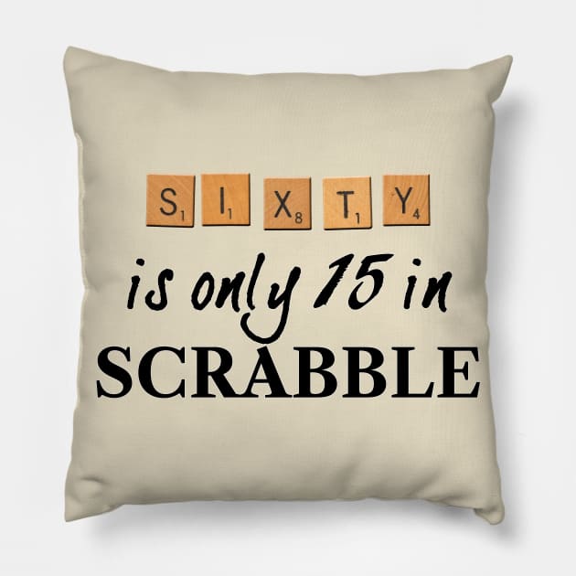 60 is only 15 in Scrabble Pillow by RandomGoodness