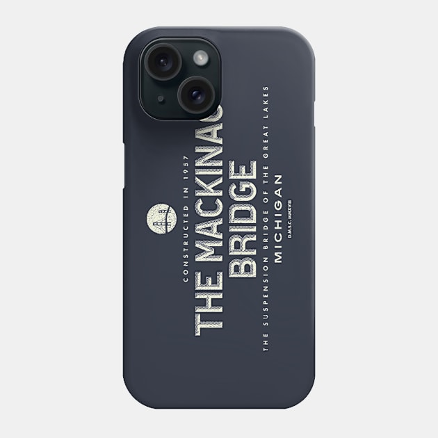 Mackinac Bridge Michigan - Bridge of the Great Lakes Phone Case by DMSC