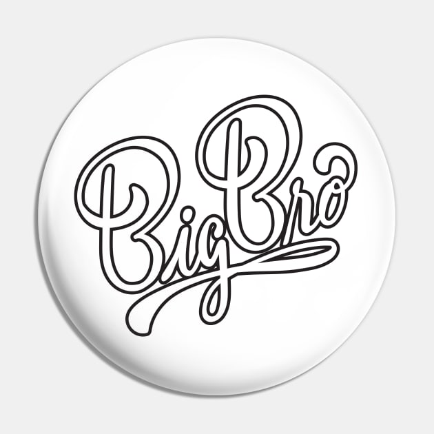 BIG BRO Pin by HAIFAHARIS