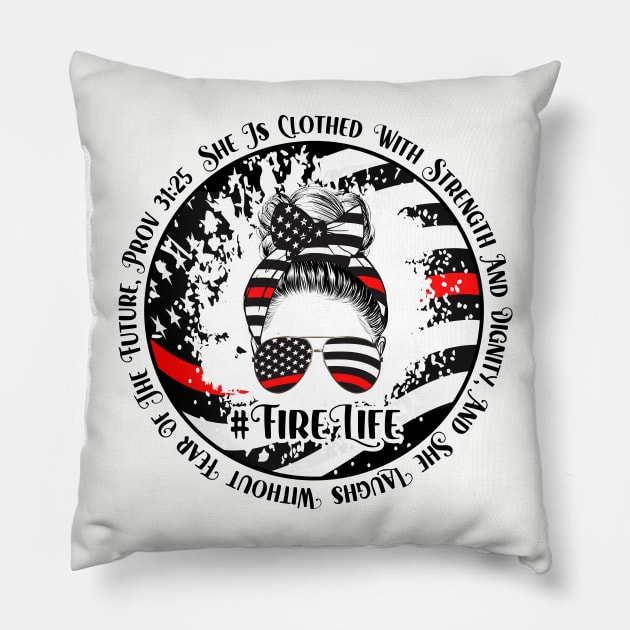 Messy bun firefighter life female fireman Pillow by PixieMomma Co