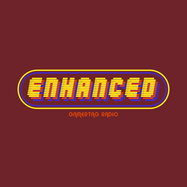 Enhanced - Gamertag Radio Style by Gamertag Radio