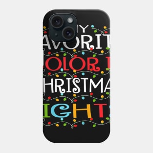 my favorite color is christmas lights Phone Case