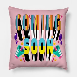 Coming Soon. Inspirational Pillow