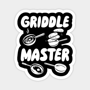 Master Of The Griddle Magnet