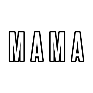 MAMA the New Mother T-Shirt