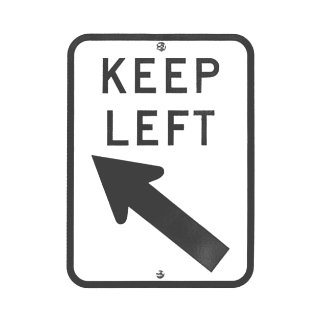 keep left - black & white by BrownWoodRobot