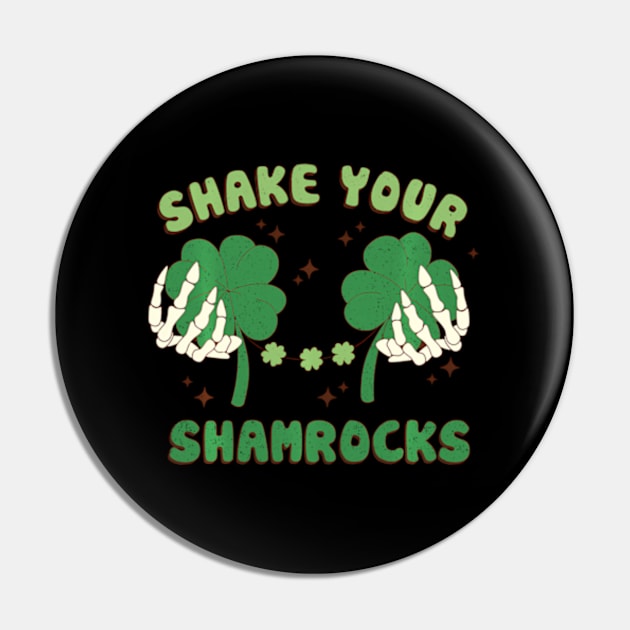 Shake Your Shamrocks ny Boob St Patricks Day Pin by SanJKaka