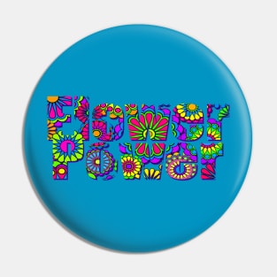 Flower Power Pin