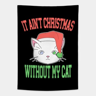 It Aint Christmas without My Cat Tapestry