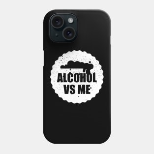 Alcohol VS Me Phone Case