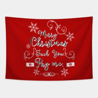 Fuck you Pay me Christmas Sweater Tapestry