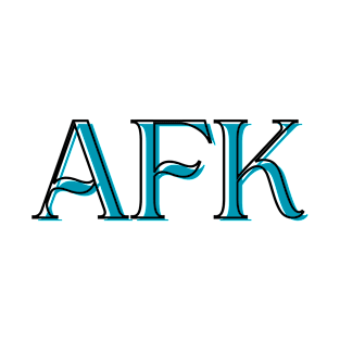 AFK T-Shirt