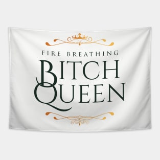 Fire Breathing Bitch Queen (green) Tapestry