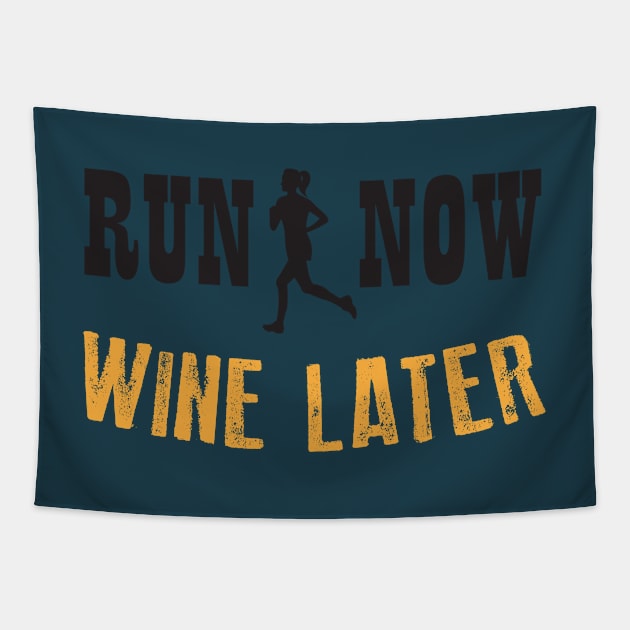 Run Now Wine Later Tapestry by teegear