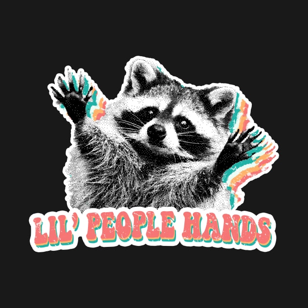 Little people hands raccoon trash panda by GriffGraphics