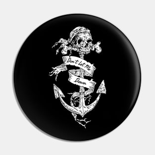 Don't Let Me Down-Skull-Anchor Pin