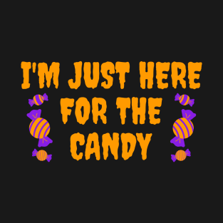 I'm Just Here For The Candy Halloween T-Shirt