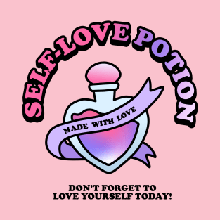 Self-love Potion T-Shirt