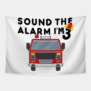 Sound the Alarm I'm 3 3rd Birthday Fireman Firetruck Boys Tapestry