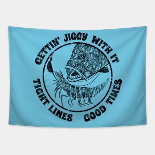 Gettin’ Jiggy with it Tight Lines Good Times Snapper Fishing Tapestry