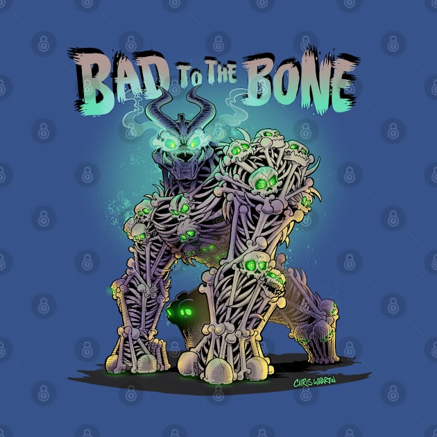 Bad to the Bone by ChrisWhartonArt