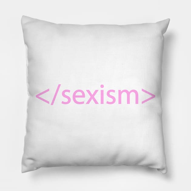 Sexism in Coding Pink Pillow by labstud