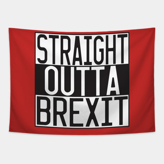 STRAIGHT OUTTA BREXIT Tapestry by CreativePhil