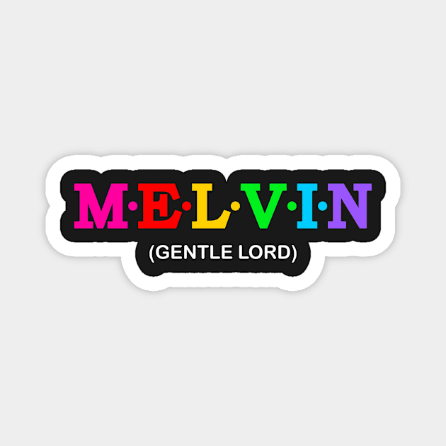 Melvin - Gentle Lord. Magnet by Koolstudio