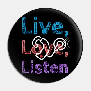 Live, Love, Listen | Cochlear Implants Pin