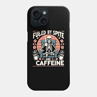 Special "Fueled by spite and caffeine" Design Phone Case