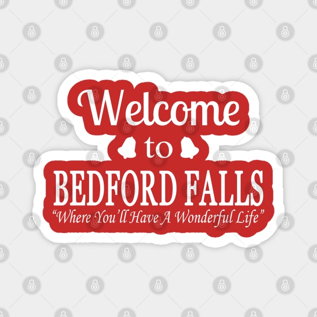 Welcome to Bedford Falls Magnet by klance