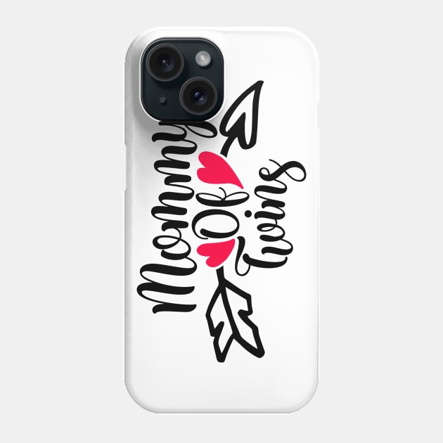 Mommy Of Twins Phone Case by Coral Graphics