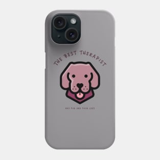 the best therapist has fur and four legs Phone Case