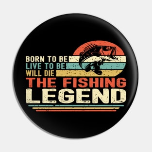 Fishing Legend Pin