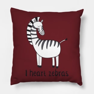 I Love Zebras- Cute Zebra Gift Pillow