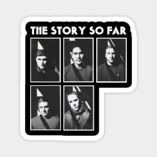 The Story So Far Magnet