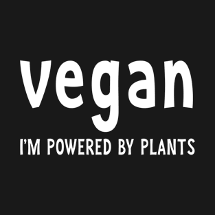 Vegan Im Powered By Plants T-Shirt