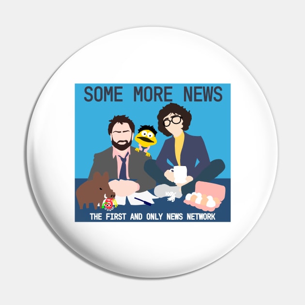 Some More News Minimalist Pin by Vatar