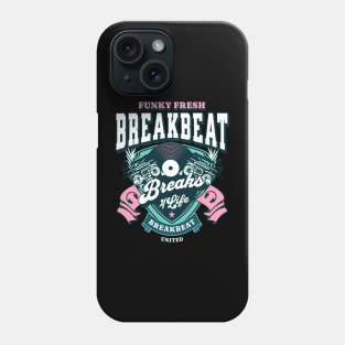 BREAKBEAT  - Funky Fresh Breaks 4 Life (teal/pink) Phone Case