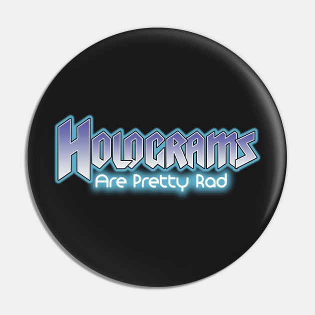 Holograms are pretty rad Pin by TransmitHim