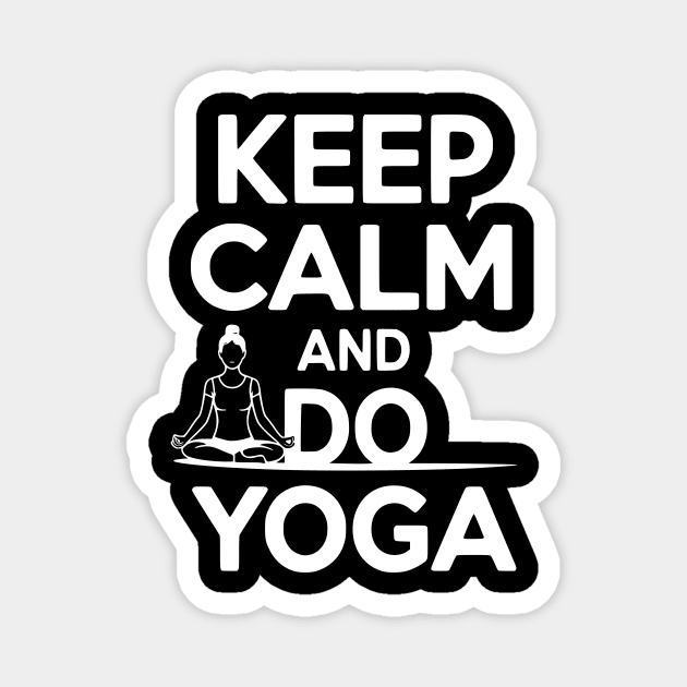 Keep Calm and Do Yoga Magnet by Frank Ring