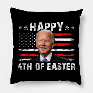 Joe Biden Happy 4th Of Easter Indepence Day 4th Of july Pillow