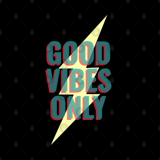 good vibes only by Theblackberry