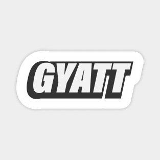 GYATT Fun Slang Magnet