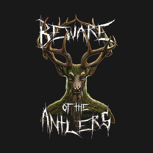 Beware of the Antlers by Mycelium Athenaeum